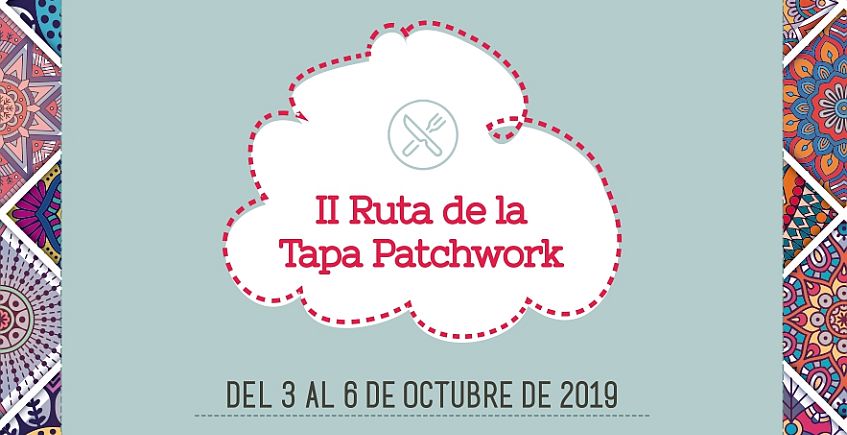 La II edición de la Ruta de la Tapa del Patchwork se celebra en El Puerto del 3 al 6 de octubre