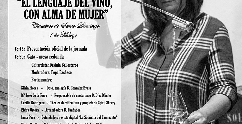 1 de marzo. Jerez. Jornada El lenguaje del vino con alma de mujer