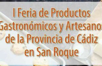 4 y 5 de noviembre. San Roque. I Feria de Productos Gastronómicos y Artesanos