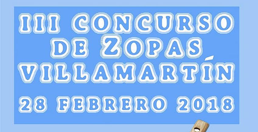 28 de febrero. Villamartín. III Concurso de Zopas y VII Certamen de Platos Típicos Andaluces