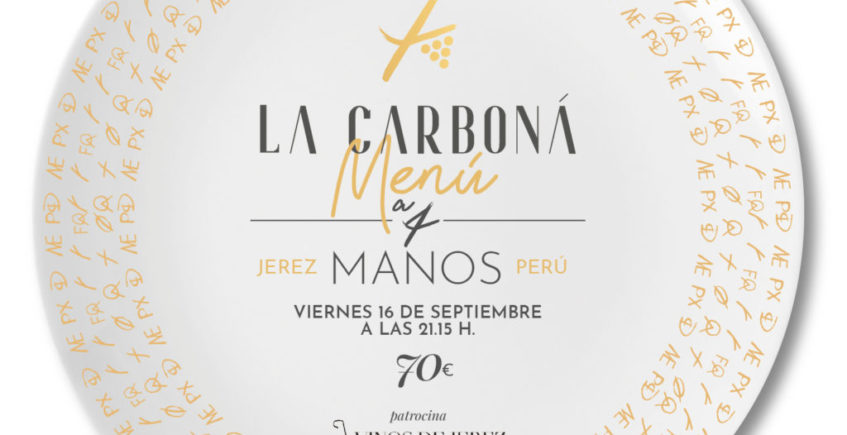 Menú Especial a 4 Manos 'Jerez & Perú' en La Carboná