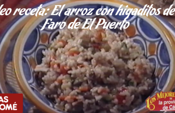 Videoreceta de Arroz con higaditos y verduras de El Faro de El Puerto