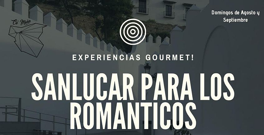 Experiencia gourmet 'Sanlúcar para románticos' de Ca'Moña los domingos de agosto y septiembre