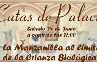 24 de junio. Sanlúcar. Cata La manzanilla al límite de la crianza biológica