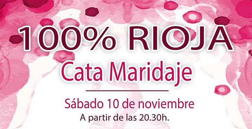 10 de noviembre. Rota. Cata maridaje 100% Rioja