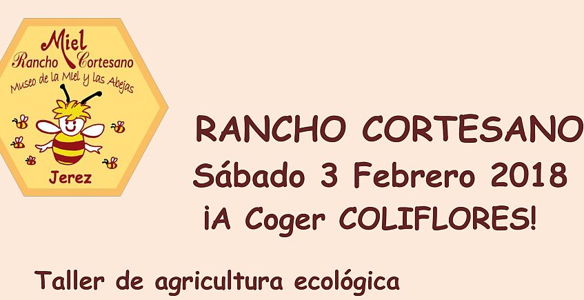 3 y 4 de febrero. Jerez. Agricultura ecológica y apicultura en Rancho Cortesano