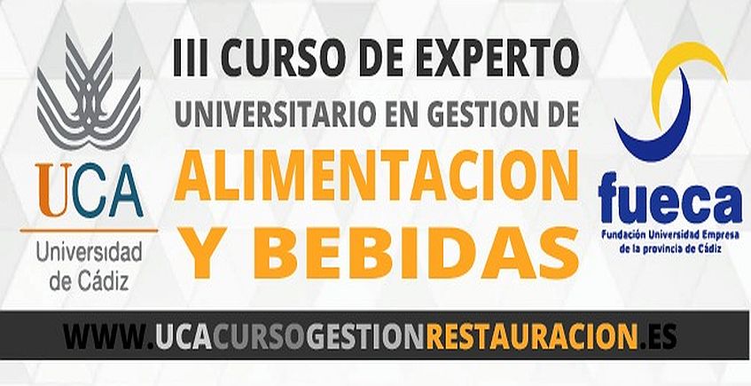 10 al 17 de octubre. Jerez. Preinscripción para el III Curso de Experto Universitario en Gestión de Alimentación y Bebidas