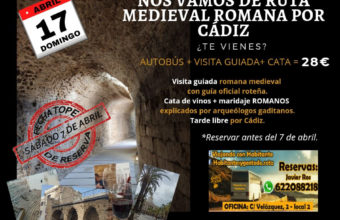 17 de abril: Ruta medieval y romana por Cádiz con cata. Salida desde Rota