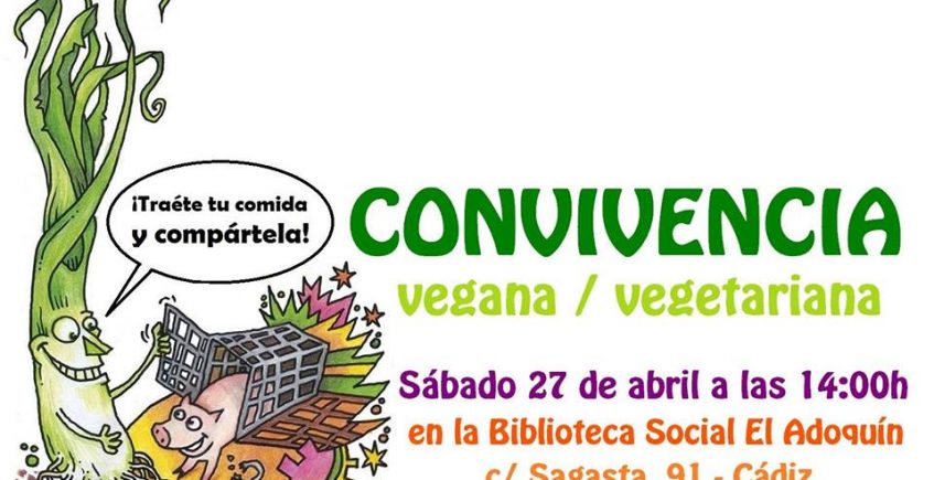 27 de abril. Cádiz. Convivencia vegana en El Adoquín