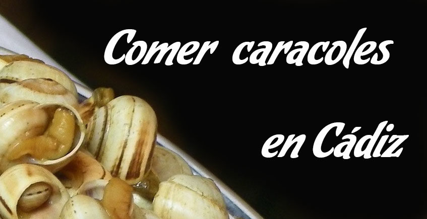 Comer caracoles en Cádiz