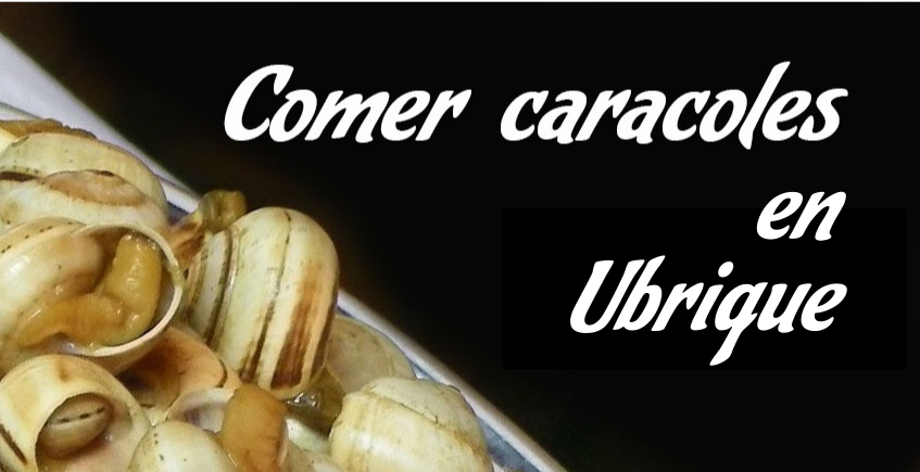 Comer caracoles en Ubrique