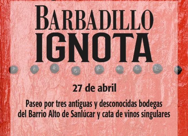 Barbadillo Ignota: un paseo por tres bodegas desconocidas de Sanlúcar